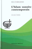 Couverture du livre « L'islam sunnite contemporain » de Edgard Weber aux éditions Brepols