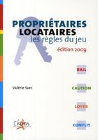 Couverture du livre « Propriétaires-locataires : les bons réflexes de l'immobilier 2009 » de Valerie Svec aux éditions Chiron