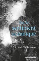 Couverture du livre « Sur le sentiment océanique » de Yves Vaillancourt aux éditions Hermann
