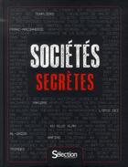 Couverture du livre « Sociétés secretes » de  aux éditions Selection Du Reader's Digest