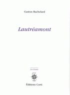 Couverture du livre « Lautréamont » de Gaston Bachelard aux éditions Corti