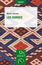 Couverture du livre « Les kurdes » de Boris James aux éditions Que Sais-je ?