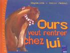 Couverture du livre « Ours veut rentrer chez lui » de Emile Jadoul et Magdalena Guirao-Jullien aux éditions Retz