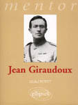 Couverture du livre « Giraudoux jean » de Potet Michel aux éditions Ellipses