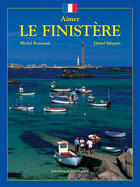 Couverture du livre « Aimer le finistère » de Coz-Renouard-Mingant aux éditions Ouest France