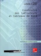 Couverture du livre « Construire des indicateurs et tableaux de bord » de Pierre Carbone aux éditions Tec Et Doc