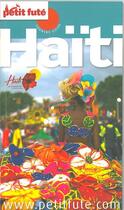 Couverture du livre « GUIDE PETIT FUTE ; CITY GUIDE ; Haïti (édition 2015) » de  aux éditions Le Petit Fute