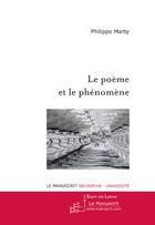 Couverture du livre « Le poème et le phénomène ; lectures de noms propres » de Philippe Marty aux éditions Le Manuscrit