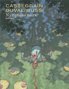 Couverture du livre « Nymphéas noirs » de Fred Duval et Bussi et Cassegrain aux éditions Dupuis
