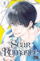 Couverture du livre « Scar and Romance T05 » de Rin Mikimoto aux éditions Pika