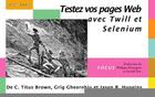 Couverture du livre « Testez vos pages web avec Twill et Selenium » de Brown et Gheorghiu et Huggins aux éditions Digit Books