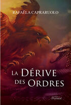 Couverture du livre « La derive des ordres » de Pomart Rafaela aux éditions Editions Persée