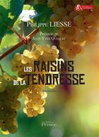 Couverture du livre « Les raisins de la tendresse » de Liesse Philippe aux éditions Persee