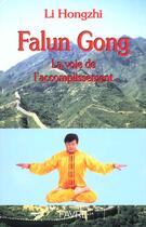 Couverture du livre « Falun Gong La Voie De L'Accomplissement » de Li Hongzhi aux éditions Favre