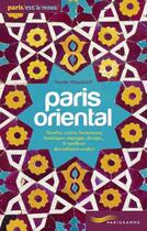 Couverture du livre « Paris oriental » de Yasrine Mouaatarif aux éditions Parigramme