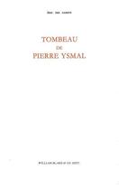 Couverture du livre « Tombeau de Pierre Ysmal » de Eric Des Garets aux éditions William Blake & Co