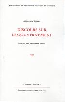 Couverture du livre « Discours sur le gouvernement (en 3 tomes) » de Algernon Sidney aux éditions Pu De Caen