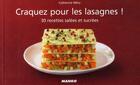 Couverture du livre « Les lasagnes ! 30 recettes salées et sucrées » de Catherine Mery aux éditions Mango