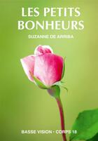Couverture du livre « LES PETITS BONHEURS » de De Arriba aux éditions Encre Bleue