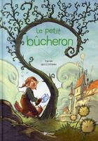 Couverture du livre « Le petit bûcheron » de Guilloteau Boris / T aux éditions Paquet