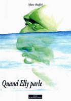 Couverture du livre « Quand elly parle » de  aux éditions Do Bentzinger