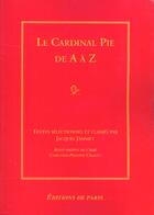 Couverture du livre « Le cardinal pie de a a z » de Jacques Jammet aux éditions Editions De Paris