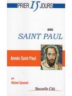 Couverture du livre « Prier 15 jours avec... : saint Paul » de Michel Quesnel aux éditions Nouvelle Cite