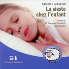 Couverture du livre « La sieste chez l'enfant » de Brigitte Langevin aux éditions De Mortagne