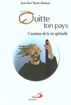 Couverture du livre « Quitte Ton Pays » de Saint-Arnaud Jean-Gu aux éditions Mediaspaul Qc