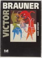 Couverture du livre « Victor Brauner » de Alain Jouffroy aux éditions Fall Editions