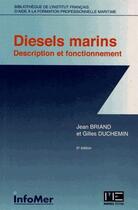 Couverture du livre « Diesels marins ; description et fonctionnement (6eme edition) » de Jean Briand et Gilles Duchemin aux éditions Infomer
