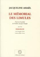 Couverture du livre « Le mémorial des Limules ; essai sur la poésie de Frédéric Jacques Temple » de Jacqueline Assael aux éditions Corlevour