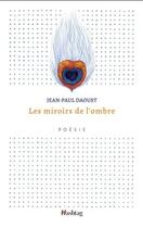 Couverture du livre « Les miroirs de l'ombre » de Jean-Paul Daoust aux éditions Hashtag