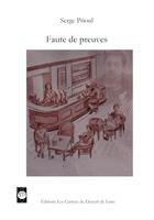 Couverture du livre « Faute de preuves » de Serge Prioul aux éditions Les Carnets Du Dessert De Lune