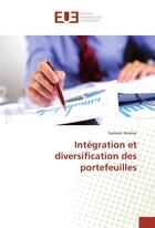 Couverture du livre « Integration et diversification des portefeuilles » de Ammar Samout aux éditions Editions Universitaires Europeennes