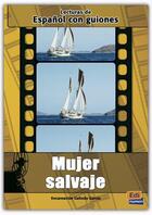 Couverture du livre « Mujer salvaje » de Encarnacion Galindo Garcia aux éditions Edinumen