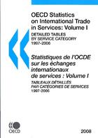 Couverture du livre « Statistiques de l'ocde sur les echanges internationaux de services : volume i - tableaux detailles p » de  aux éditions Ocde