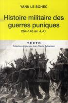 Couverture du livre « Histoire militaire des guerres puniques : 264-146 av. J.-C. » de Yann Le Bohec aux éditions Tallandier