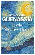 Couverture du livre « La valse des arbres et du ciel » de Jean-Michel Guenassia aux éditions A Vue D'oeil