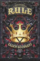 Couverture du livre « Rule Tome 1 : rule » de Ellen Goodlett aux éditions Bayard Jeunesse