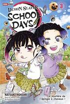 Couverture du livre « Demon slayer : school days Tome 3 » de Koyoharu Gotoge et Natsuki Hokami aux éditions Panini