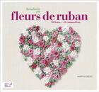 Couverture du livre « Fleurs de ruban code manoeuvre » de Martine Biessy aux éditions Editions Carpentier