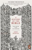 Couverture du livre « A history of the Bible : the book and its faiths » de John Barton aux éditions Penguin Uk