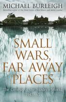 Couverture du livre « Small Wars, Far Away Places » de Burleigh Michael aux éditions Pan Macmillan