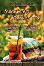 Couverture du livre « Sweet tea and jesus shoes » de Deborah Smith aux éditions Bellebooks