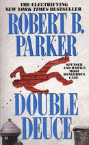 Couverture du livre « Double Deuce (A Spenser Mystery) » de Robert B. Parker aux éditions Quercus Publishing Digital