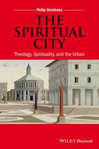 Couverture du livre « The Spiritual City » de Philip Sheldrake aux éditions Wiley-blackwell