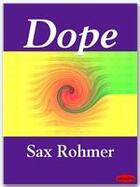 Couverture du livre « Dope » de Sax Rohmer aux éditions Ebookslib