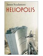 Couverture du livre « Heliopolis » de James Scudamore aux éditions Europa