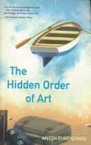 Couverture du livre « The Hidden Order Of Art » de Ehrenzweig Anton aux éditions Orion Digital